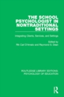 The School Psychologist in Nontraditional Settings : Integrating Clients, Services, and Settings - eBook