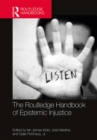 The Routledge Handbook of Epistemic Injustice - eBook