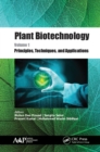 Plant Biotechnology, Volume 1 : Principles, Techniques, and Applications - eBook