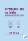 Electromagnetic Fields and Radiation : Human Bioeffects and Safety - eBook