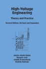 High-Voltage Engineering : Theory and Practice, Second Edition, Revised and Expanded - eBook