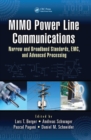 MIMO Power Line Communications : Narrow and Broadband Standards, EMC, and Advanced Processing - eBook