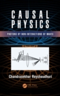 Causal Physics : Photons by Non-Interactions of Waves - eBook