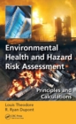 Environmental Health and Hazard Risk Assessment : Principles and Calculations - eBook