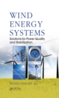 Wind Energy Systems : Solutions for Power Quality and Stabilization - eBook
