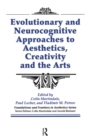 Evolutionary and Neurocognitive Approaches to Aesthetics, Creativity and the Arts - eBook