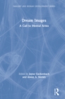 Dream Images : A Call to Mental Arms - eBook