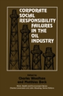 Corporate Social Responsibility Failures in the Oil Industry - eBook