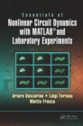 Essentials of Nonlinear Circuit Dynamics with MATLAB® and Laboratory Experiments - eBook