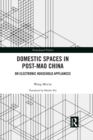 Domestic Spaces in Post-Mao China : On Electronic Household Appliances - eBook