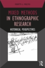 Mixed Methods in Ethnographic Research : Historical Perspectives - eBook