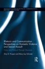 Rhetoric and Communication Perspectives on Domestic Violence and Sexual Assault : Policy and Protocol Through Discourse - eBook