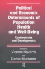Political And Economic Determinants of Population Health and Well-Being: : Controversies and Developments - eBook