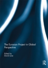 The Eurasian Project in Global Perspective - eBook