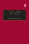 Your Career, Your Life : Career Management for the Information Professional - eBook