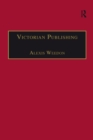 Victorian Publishing : The Economics of Book Production for a Mass Market 1836-1916 - eBook