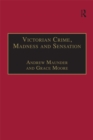 Victorian Crime, Madness and Sensation - eBook
