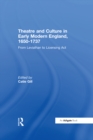 Theatre and Culture in Early Modern England, 1650-1737 : From Leviathan to Licensing Act - eBook