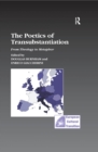 The Poetics of Transubstantiation : From Theology to Metaphor - eBook