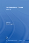 The Evolution of Culture : Volume IV - eBook