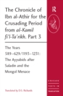 The Chronicle of Ibn al-Athir for the Crusading Period from al-Kamil fi'l-Ta'rikh. Part 3 : The Years 589-629/1193-1231: The Ayyubids after Saladin and the Mongol Menace - eBook