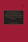 The Chronicle of Ibn al-Athir for the Crusading Period from al-Kamil fi'l-Ta'rikh. Part 1 : The Years 491-541/1097-1146: The Coming of the Franks and the Muslim Response - eBook