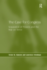 The Case for Congress : Separation of Powers and the War on Terror - eBook