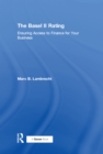 The Basel II Rating : Ensuring Access to Finance for Your Business - eBook