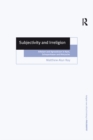 Subjectivity and Irreligion : Atheism and Agnosticism in Kant, Schopenhauer and Nietzsche - eBook
