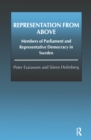 Representation From Above : Members of Parliament and Representative Democracy in Sweden - eBook