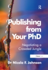 Publishing from Your PhD : Negotiating a Crowded Jungle - eBook