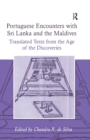 Portuguese Encounters with Sri Lanka and the Maldives : Translated Texts from the Age of the Discoveries - eBook