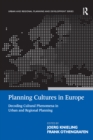 Planning Cultures in Europe : Decoding Cultural Phenomena in Urban and Regional Planning - eBook