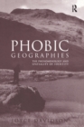 Phobic Geographies : The Phenomenology and Spatiality of Identity - eBook