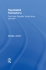 Negotiated Revolutions : The Czech Republic, South Africa and Chile - eBook