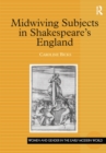 Midwiving Subjects in Shakespeare’s England - eBook
