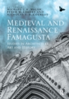 Medieval and Renaissance Famagusta : Studies in Architecture, Art and History - eBook