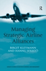 Managing Strategic Airline Alliances - eBook