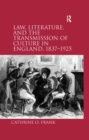 Law, Literature, and the Transmission of Culture in England, 1837-1925 - eBook