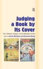 Judging a Book by Its Cover : Fans, Publishers, Designers, and the Marketing of Fiction - eBook