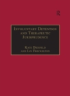 Involuntary Detention and Therapeutic Jurisprudence : International Perspectives on Civil Commitment - eBook