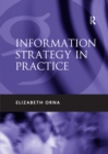 Information Strategy in Practice - eBook