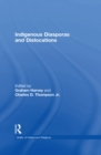 Indigenous Diasporas and Dislocations - eBook