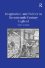 Imagination and Politics in Seventeenth-Century England - eBook