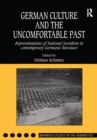 German Culture and the Uncomfortable Past : Representations of National Socialism in Contemporary Germanic Literature - eBook