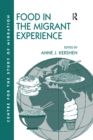 Food in the Migrant Experience - eBook