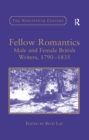 Fellow Romantics : Male and Female British Writers, 1790-1835 - eBook