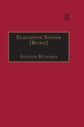 Elizabeth Singer [Rowe] : Printed Writings 1641-1700: Series II, Part Two, Volume 7 - eBook