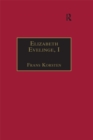 Elizabeth Evelinge, I : Printed Writings 1500-1640: Series I, Part Three, Volume 3 - eBook