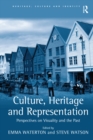 Culture, Heritage and Representation : Perspectives on Visuality and the Past - eBook